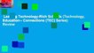 Leading Technology-Rich Schools (Technology, Education-- Connections (TEC) Series)  Review