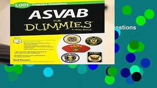 Full Version  1,001 ASVAB Practice Questions For Dummies (+ Free Online Practice)  For Kindle