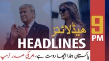 ARYNews Headlines | Pakistan is our good friend, US President Trump | 9PM | 24 FEB 2020