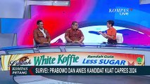 Soal Proyeksi Calon Presiden 2024, Prabowo dan Anies Baswedan Jadi Kandidat Terkuat?