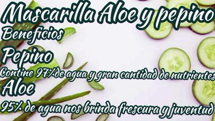 MASCARILLA CASERA DE ALOE VERA Y PEPINO PARA HIDRATAR TU PIEL