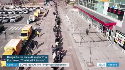 Covid-19 : l'OMS redoute une "éventuelle pandémie"