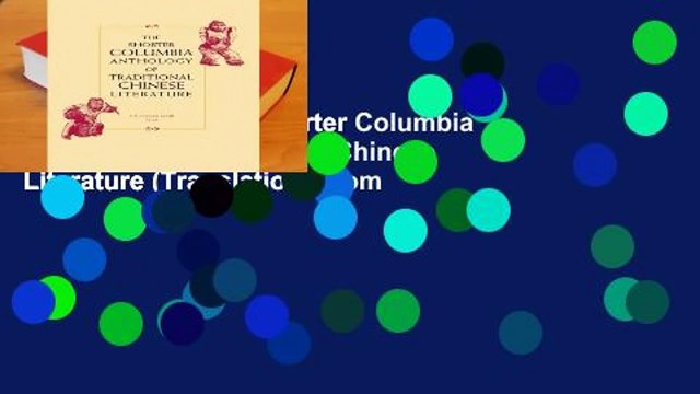 Best product The Shorter Columbia Anthology of Traditional Chinese Literature (Translations from