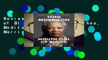 Review  Mouth Full of Blood: Essays, Speeches, Meditations - Toni Morrison