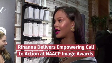 Rihanna Delivers NAACP Image Awards Speech