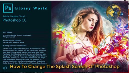 How To Change The Splash Screen Of Adobe Photoshop CC