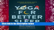 [Read] Yoga for Sleep: The Art and Science of Sleeping Well  For Free