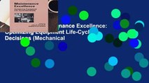 Full version  Maintenance Excellence: Optimizing Equipment Life-Cycle Decisions (Mechanical