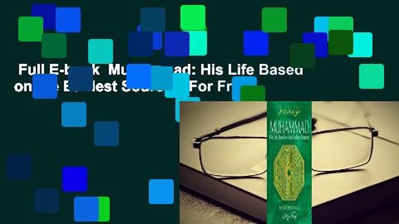 Full E-book  Muhammad: His Life Based on the Earliest Sources  For Free
