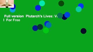 Full version  Plutarch's Lives: Volume I  For Free