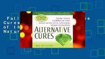 Full E-book  Alternative Cures: More Than 1,000 of the Most Effective Natural Home Remedies
