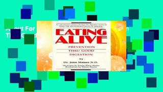 About For Books  Eating Alive: Prevention Thru Good Digestion  For Free