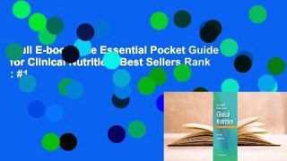 Full E-book  The Essential Pocket Guide for Clinical Nutrition  Best Sellers Rank : #1