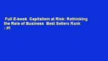 Full E-book  Capitalism at Risk: Rethinking the Role of Business  Best Sellers Rank : #1