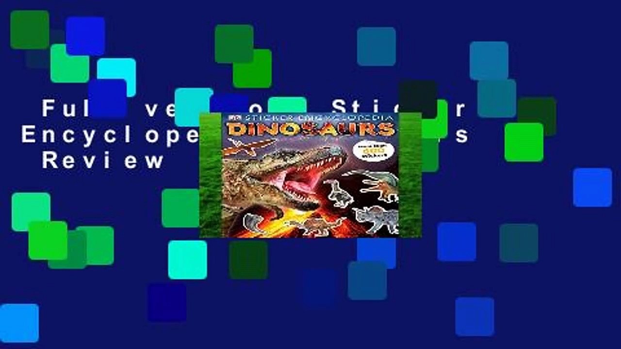 Full version  Sticker Encyclopedia Dinosaurs  Review