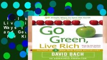 Full E-book  Go Green, Live Rich: 50 Simple Ways to Save the Earth and Get Rich Trying  For Kindle