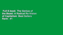 Full E-book  The Genius of the Beast: A Radical Re-Vision of Capitalism  Best Sellers Rank : #1