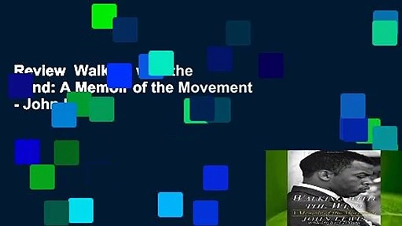 Review Walking with the Wind A Memoir of the Movement John Lewis