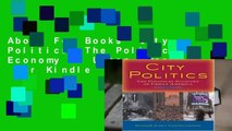 About For Books  City Politics: The Political Economy of Urban America  For Kindle