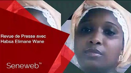Revue de Presse du 25 Fevrier 2020 avec Habsa Elimane Wone