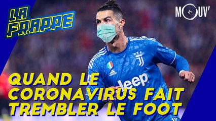 Quand le coronavirus fait trembler le foot
