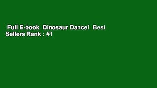 Full E-book  Dinosaur Dance!  Best Sellers Rank : #1