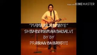 MAYE NI MAYE - PRAGYA BHARTI (COVER )/ SHIV KUMAR BATAVI/ JAGJIT SINGH