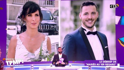 Le débrief de "Mariés au premier regard"
