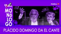 Monólogo: Plácido Domingo da el cante - En La Frontera, 25 de Febrero de 2020