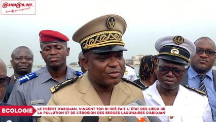 Ecologie: le Préfet d'Abidjan, Vincent Toh Bi Irié fait l’ état des lieux de la pollution et de l'érosion des berges lagunaires d'Abidjan