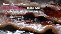 Don't Dump Your Bacon Grease—Here Are 7 Delicious Ways to Use It