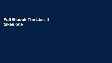 Full E-book The Liar: It takes one to catch one. (Eddie Flynn) by Steve Cavanagh
