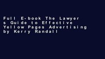 Full E-book The Lawyer s Guide to Effective Yellow Pages Advertising by Kerry Randall