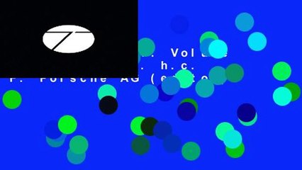 Review  Type 7: Volume One - Dr. Ing. h.c. F. Porsche AG (editor)