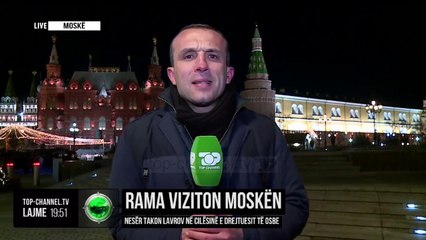 Rama nga Moska për Top Channel: Ja çfarë do të bisedoj me Lavrov, 25 Shkurt 2020
