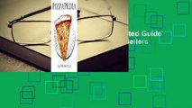 Full E-book  Pizzapedia: An Illustrated Guide to Everyone's Favorite Food  Best Sellers Rank : #3