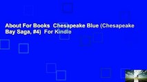 About For Books  Chesapeake Blue (Chesapeake Bay Saga, #4)  For Kindle