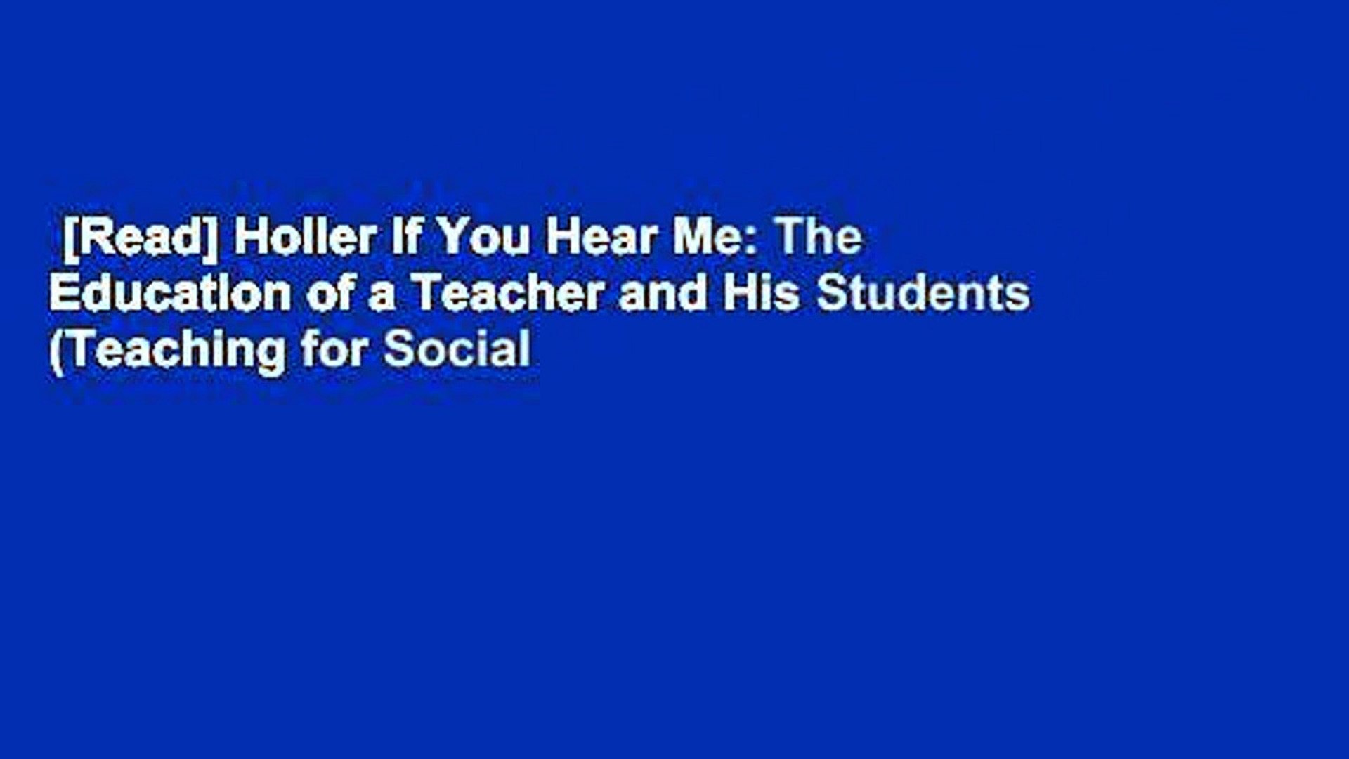 ⁣[Read] Holler If You Hear Me: The Education of a Teacher and His Students (Teaching for Social