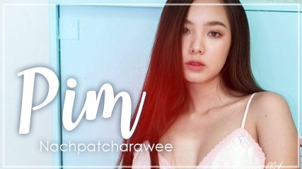 สาวหน้าหวาน พิม ณัชพัชรวีณ์ อวดความเซ็กซี่ ไร้ที่ติ