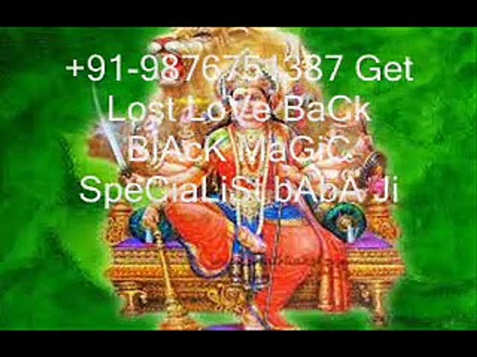 +91-9876751387 LoVe VaHiKaRaN BLAcK MaGiC SpECiALisT bAbA Ji