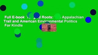 Full E-book  Tangled Roots: The Appalachian Trail and American Environmental Politics  For Kindle