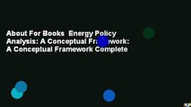 About For Books  Energy Policy Analysis: A Conceptual Framework: A Conceptual Framework Complete