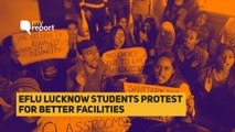 Only 5 Classrooms at EFLU Lucknow: Students Protest for Campus Facilities