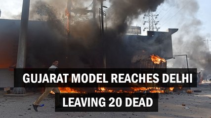 Gujarat model reaches Delhi leaving 20 dead