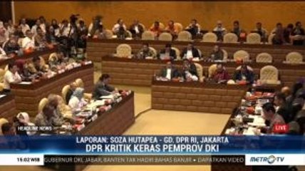 Gelar Rapat Dengar Pendapat, DPR Kritik Keras Pemprov DKI
