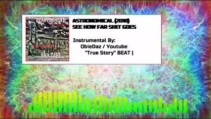 ASTRONOMICAL - SEE HOW FAR SHIT GOES (2018) REAL EMINENT (AUDIO SPECTRUM VIDEO)