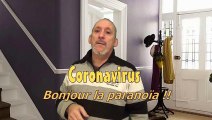 Coronavirus - Les gens sont devenus paranos !