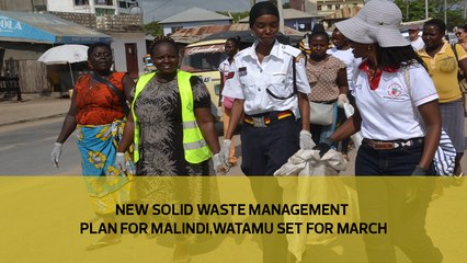 New solid waste management plan for Malindi, Watamu set for March