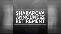 BREAKING NEWS - Sharapova announces retirement
