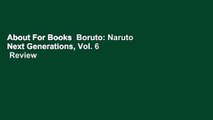 About For Books  Boruto: Naruto Next Generations, Vol. 6  Review